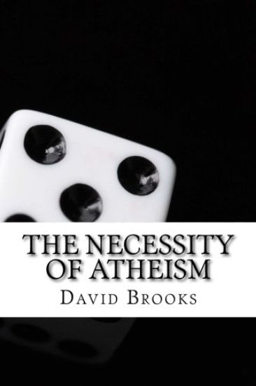 The Necessity of Atheism