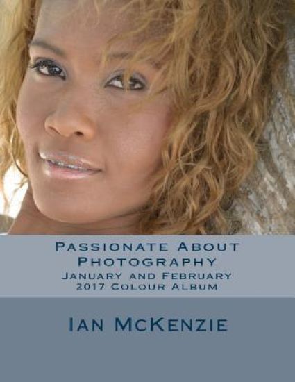 Passionate About Photography: January and February 2017 Colour Album
