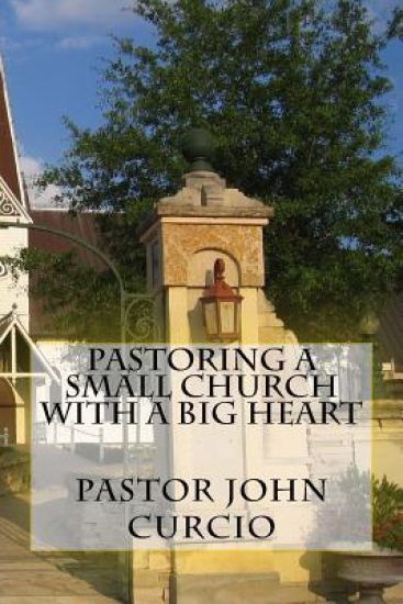 Pastoring A Small Church With A Big Heart