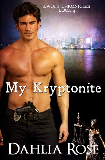 My Kryptonite: A Dahlia Rose Quick Tease Book