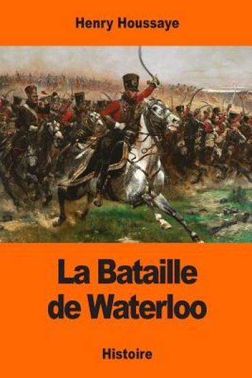 La Bataille de Waterloo