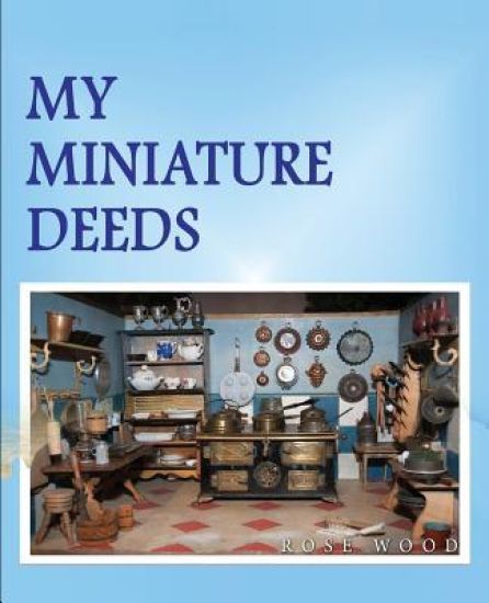 My Miniature Deeds