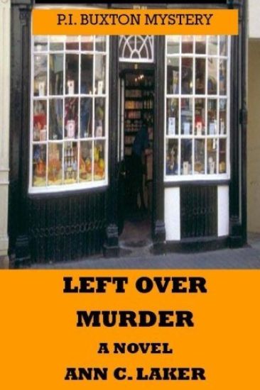 Left Over Murder: P.I. Buxton Mystery