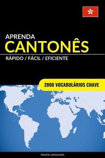 Aprenda Canton?s - R?pido / F?cil / Eficiente