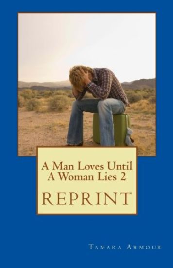 A Man Loves Until a Woman Lies 2 (Reprint)