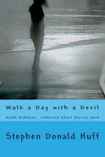 Walk a Day with a Devil