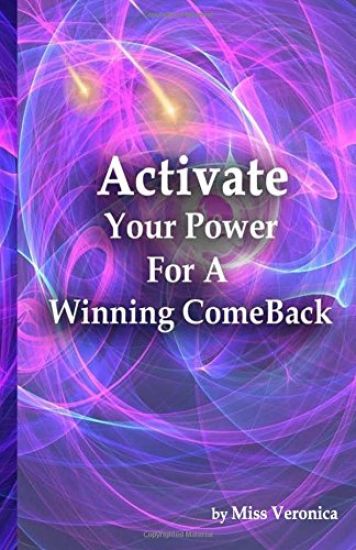 Activate Your Power For A Winning Comeback