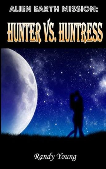 Alien Earth Mission: Hunter vs. Huntress