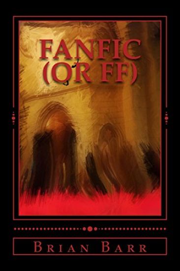 Fanfic (or FF)