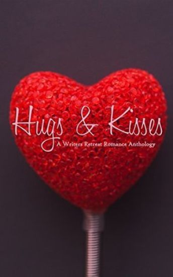 Hugs & Kisses: A Writer's Retreat Romance Anthology