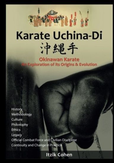 Karate Uchina-Di: Okinawan Karate: An Exploration of its Origins and Evolution