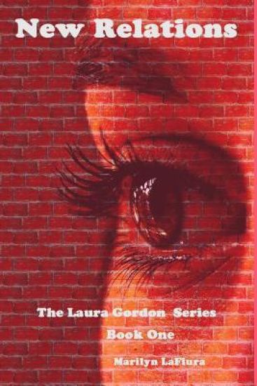 New Relations: The Laura Gordon Series - Book One