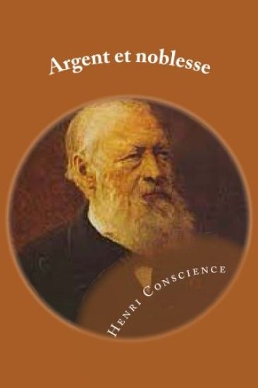 Argent et noblesse: Roman