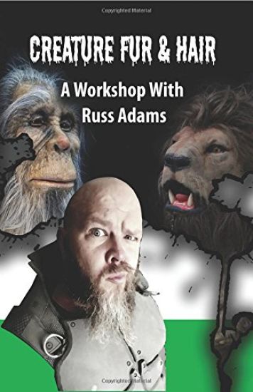 Creature Fur & Hair: A Workshop with Russ Adams