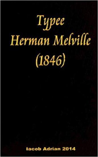 Typee Herman Melville (1846)