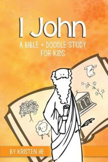 1 John: A Bible + Doodle Study for Kids