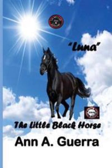 "Luna" The Little Black Horse: Story No. 4 of the collection of The THOUSAND And One DAYS