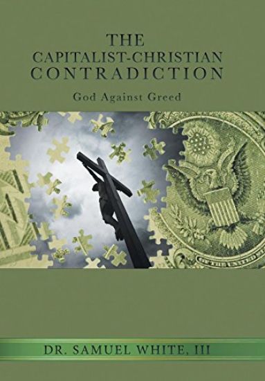 The Capitalist-Christian Contradiction