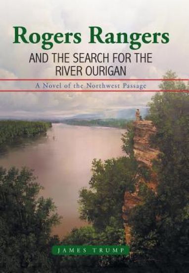 Rogers Rangers and the Search for the River Ourigan