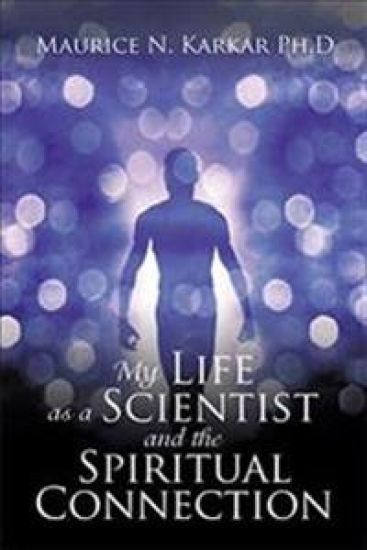 My Life as a Scientist and the Spiritual Connection