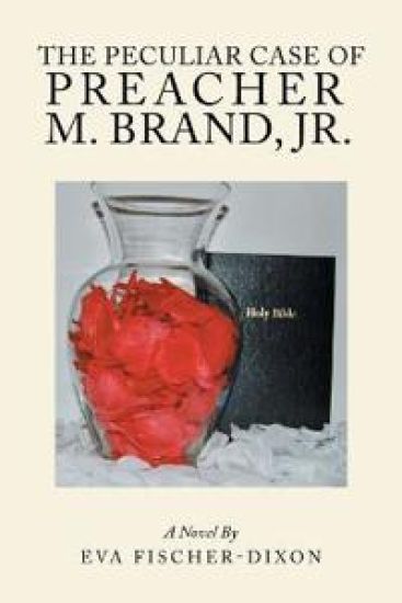 The Peculiar Case of Preacher M. Brand, Jr.