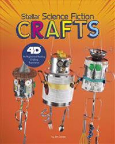 Stellar Science Fiction Crafts: 4D an Augmented Reading Crafts Experience