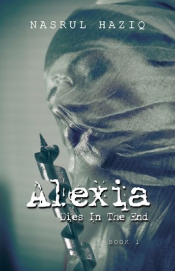 Alexia Dies in the End