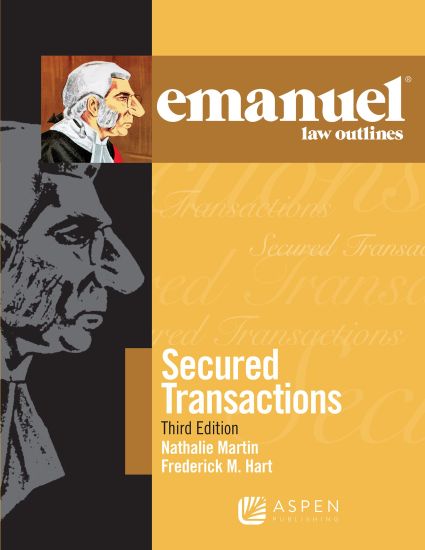 Emanuel Law Outlines for Secured Transactions