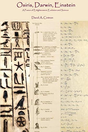 Osiris, Darwin, Einstein: A Fusion of Enlightenment, Evolution and Science