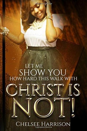 Let Me Show You How Hard This Walk With Christ Is Not