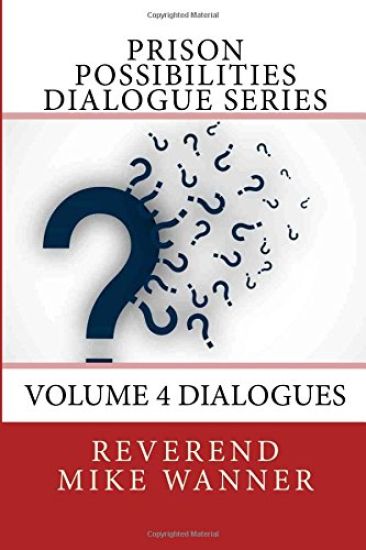 Prison Possibilities Dialogue Series: Volume 4 Dialogues