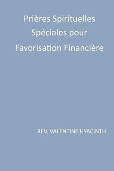 prieres spirituelles speciales pour favorisation financiere
