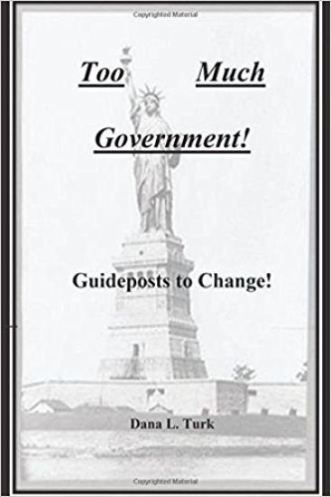 Too Much Government: Guideposts to Change