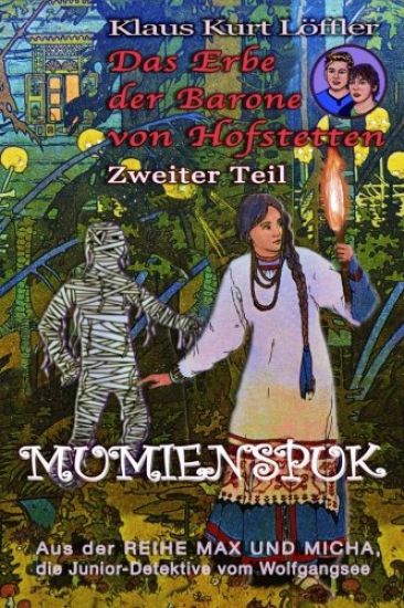 Mumienspuk: Das Erbe der Barone von Hofstetten - Zweiter Teil