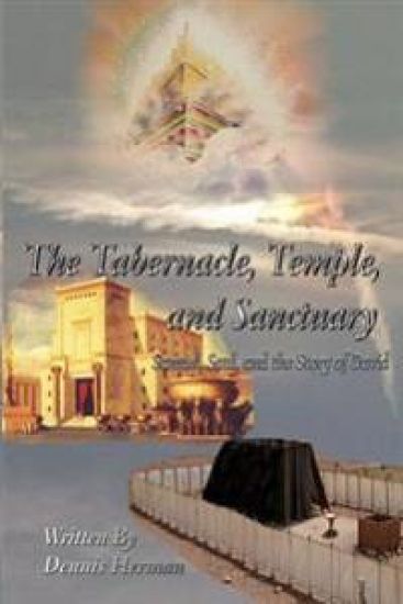 The Tabernacle, Temple, and Sanctuary: Samuel, Saul, and the Story of David