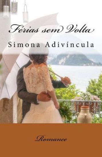 Ferias sem volta: Romance