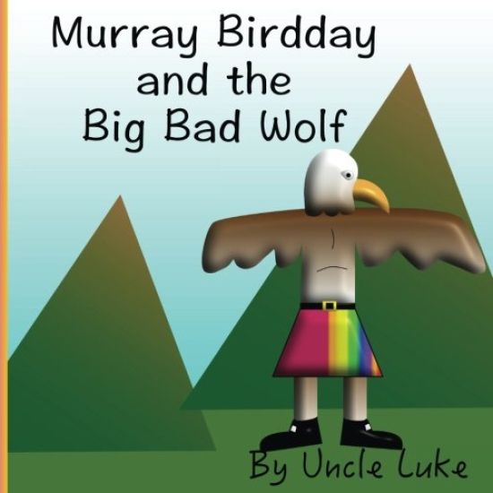 Murray Birdday and the Big Bad Wolf