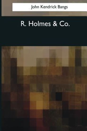 R. Holmes & Co