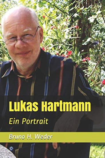 Lukas Hartmann: Ein Portrait