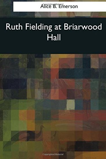 Ruth Fielding at Briarwood Hall