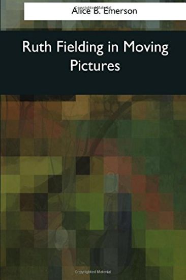 Ruth Fielding in Moving Pictures