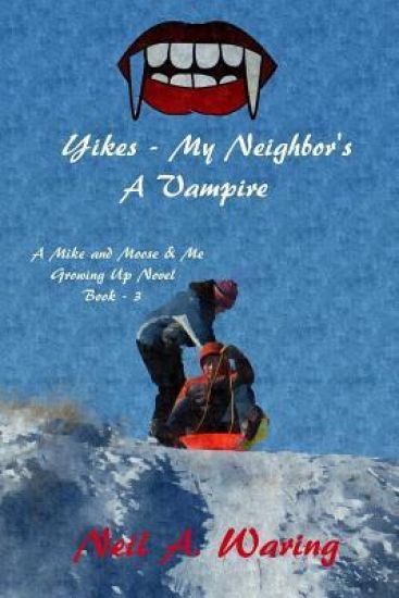 Yikes - My Neighbor's a Vampire