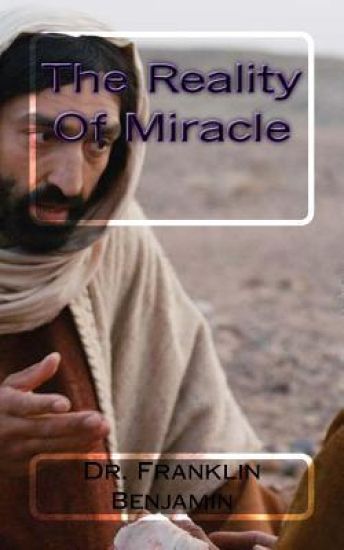 The Reality Of Miracle