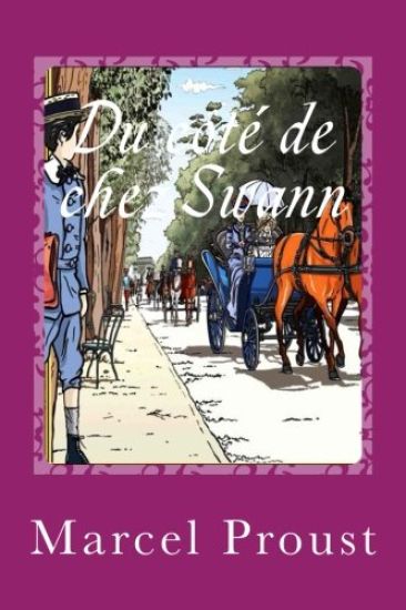 Du côté de chez Swann: À la recherche du temps perdu I