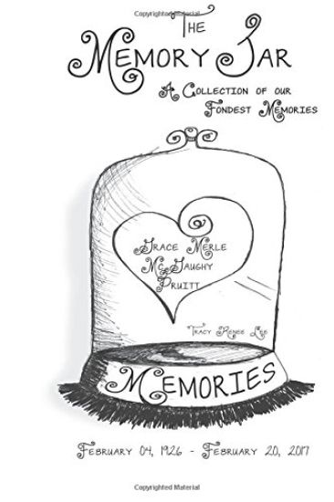 Grace Merle McGaughy Pruitt: Memory Jar Book