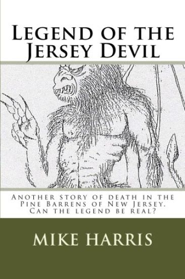 Legend of the Jersey Devil: Another story of death in the Pine Barrens of New Jersey. Can the legend be real?