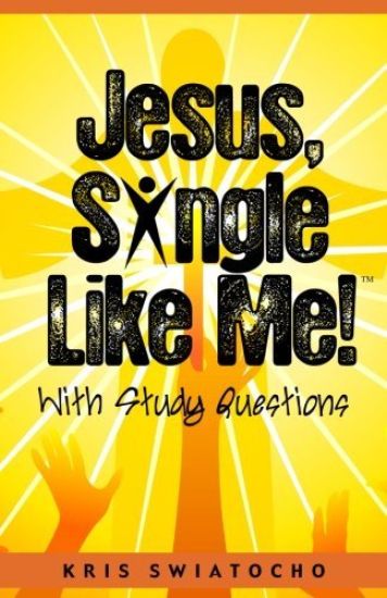Jesus, Single Like Me