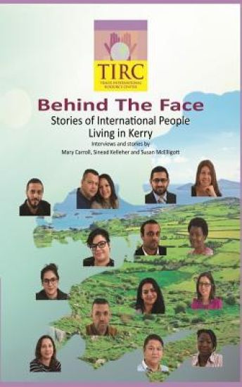 Behind the Face: Stories of International People Living in Kerry