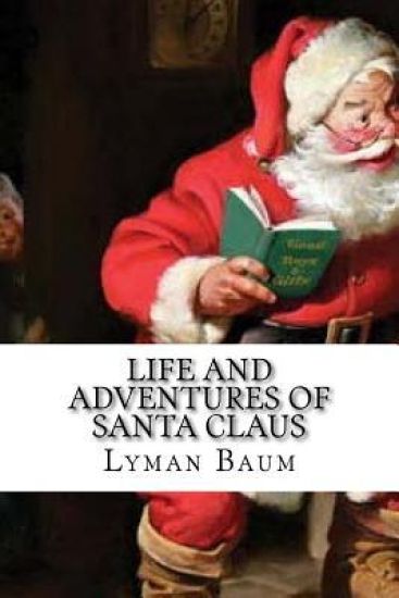 Life and Adventures of Santa Claus