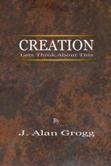 Creation: Let's Think About This